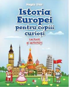 Istoria Europei pentru copiii curiosi