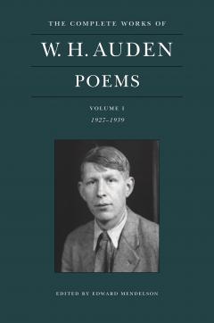 Coperta cărții The Complete Works of W. H. Auden - Volume 1