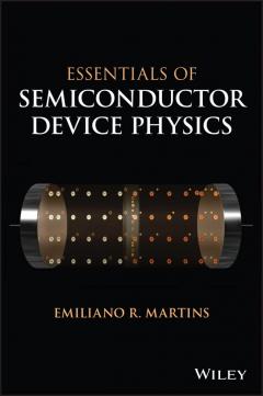 Essentials of Semiconductor Device Physics