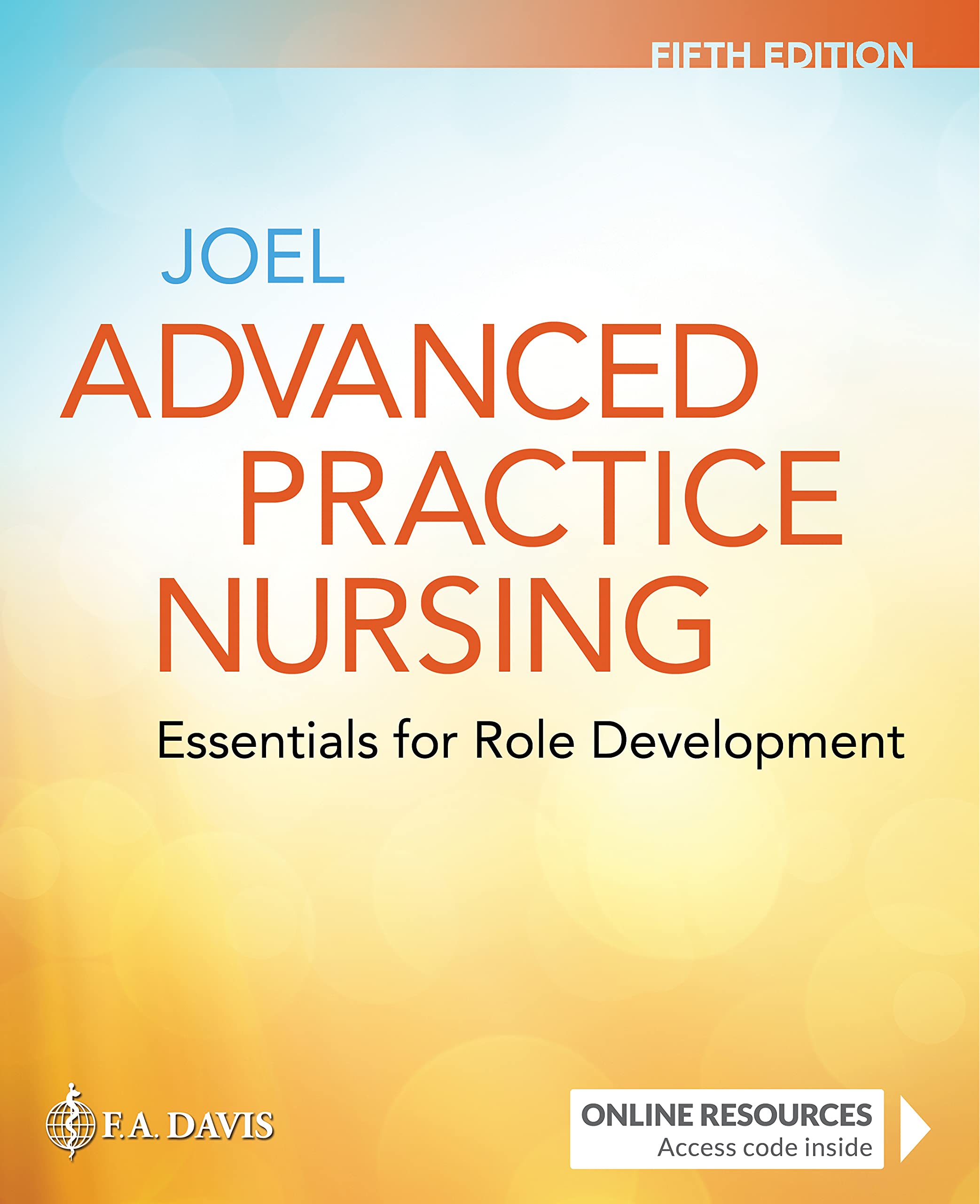 Advanced Practice Nursing: Essentials for Role Development - F.A.