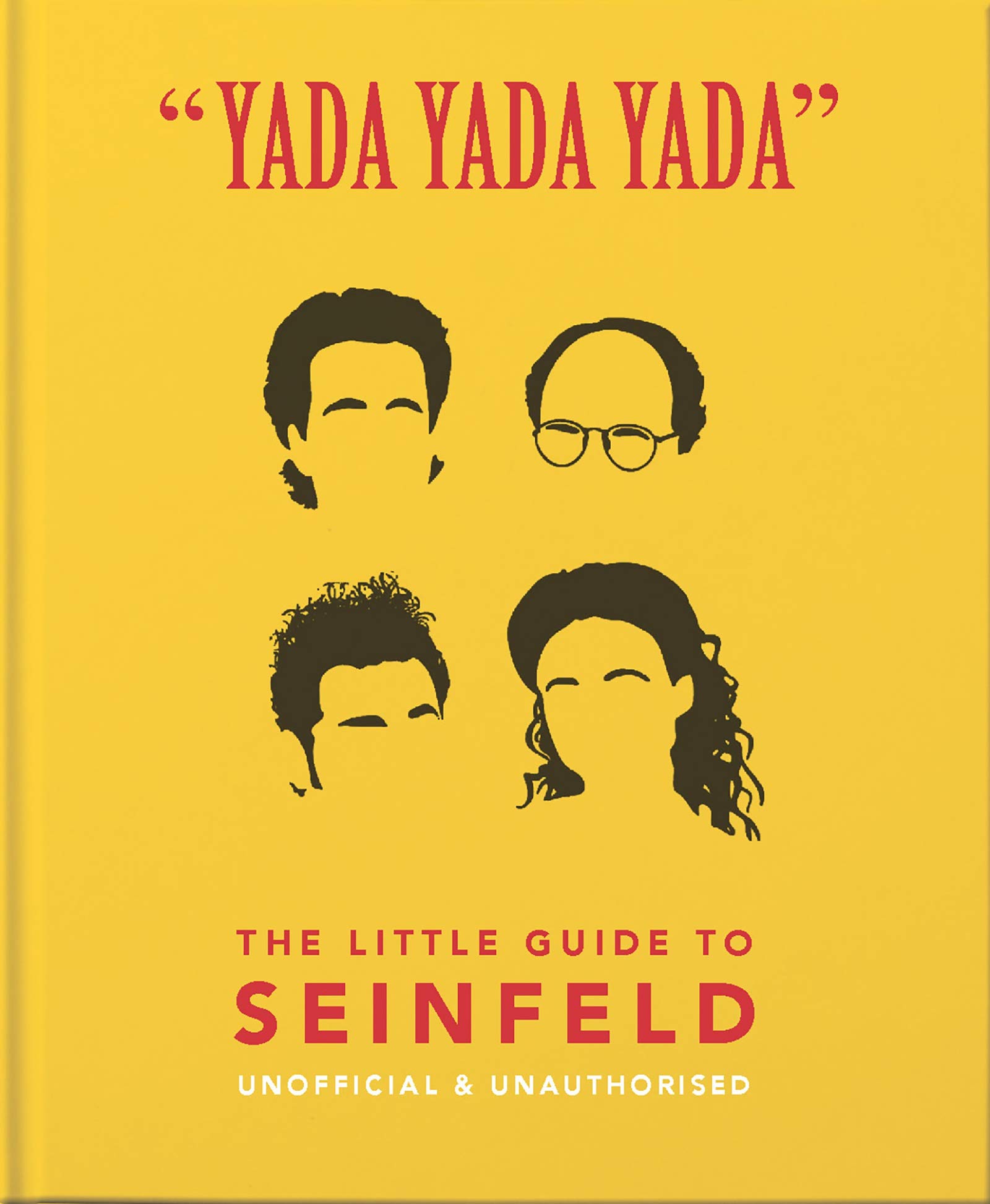 Yada Yada Yada - The Little Guide to Seinfeld