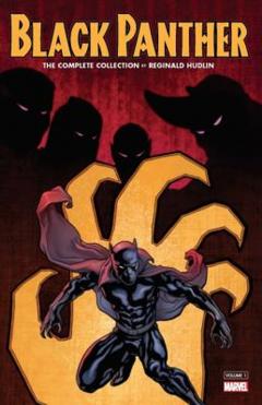 Coperta cărții Black Panther by Reginald Hudlin: The Complete Collection - Volume 1