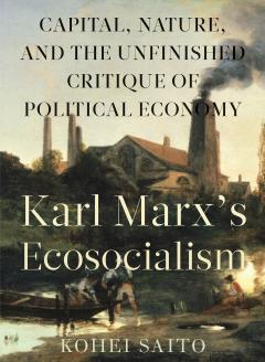 Karl Marx's Ecosocialism