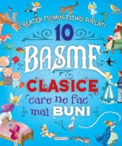 10 Basme clasice care ne fac mai buni