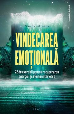 Vindecarea emotionala