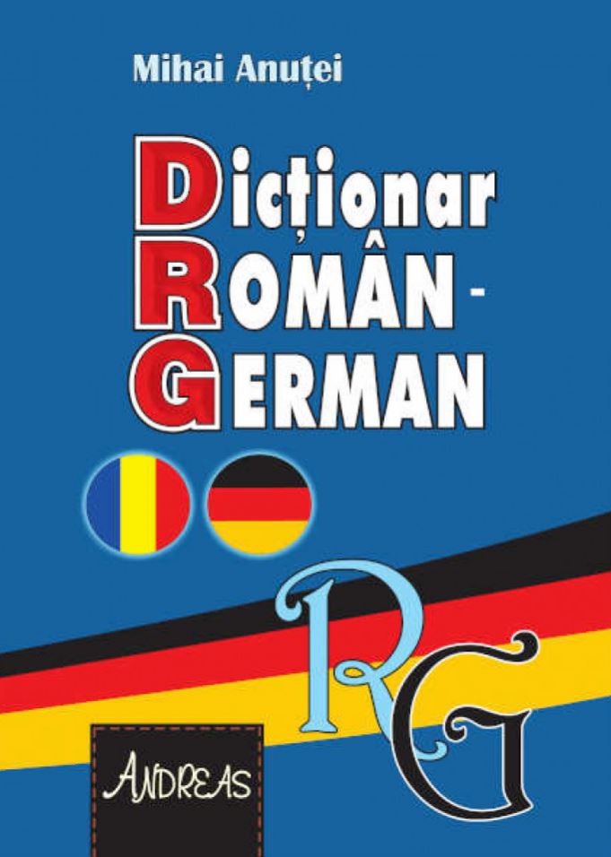 Dictionar Roman German Mihai Anutei