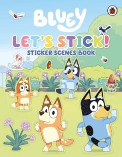 Coperta cărții Bluey: Let's Stick!