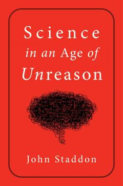 Science in an Age of Unreason
