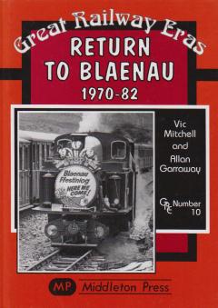 Return to Blaenau 1970-82