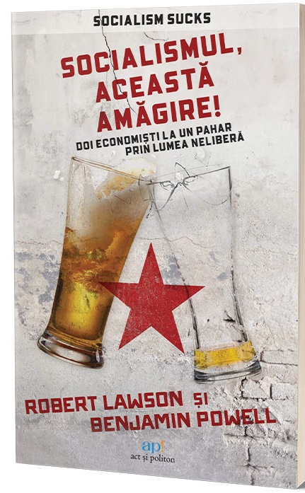 Socialismul, aceasta amagire!