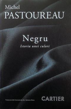 Negru. Istoria unei culori