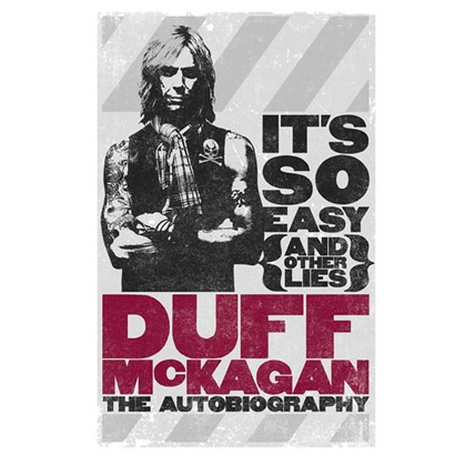 It&#039;s So Easy (and Other Lies): The Autobiography