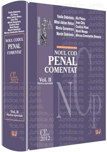 Noul Cod penal comentat. Volumul II – Partea speciala