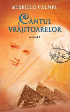 Cantul vrajitoarelor. Volumul III