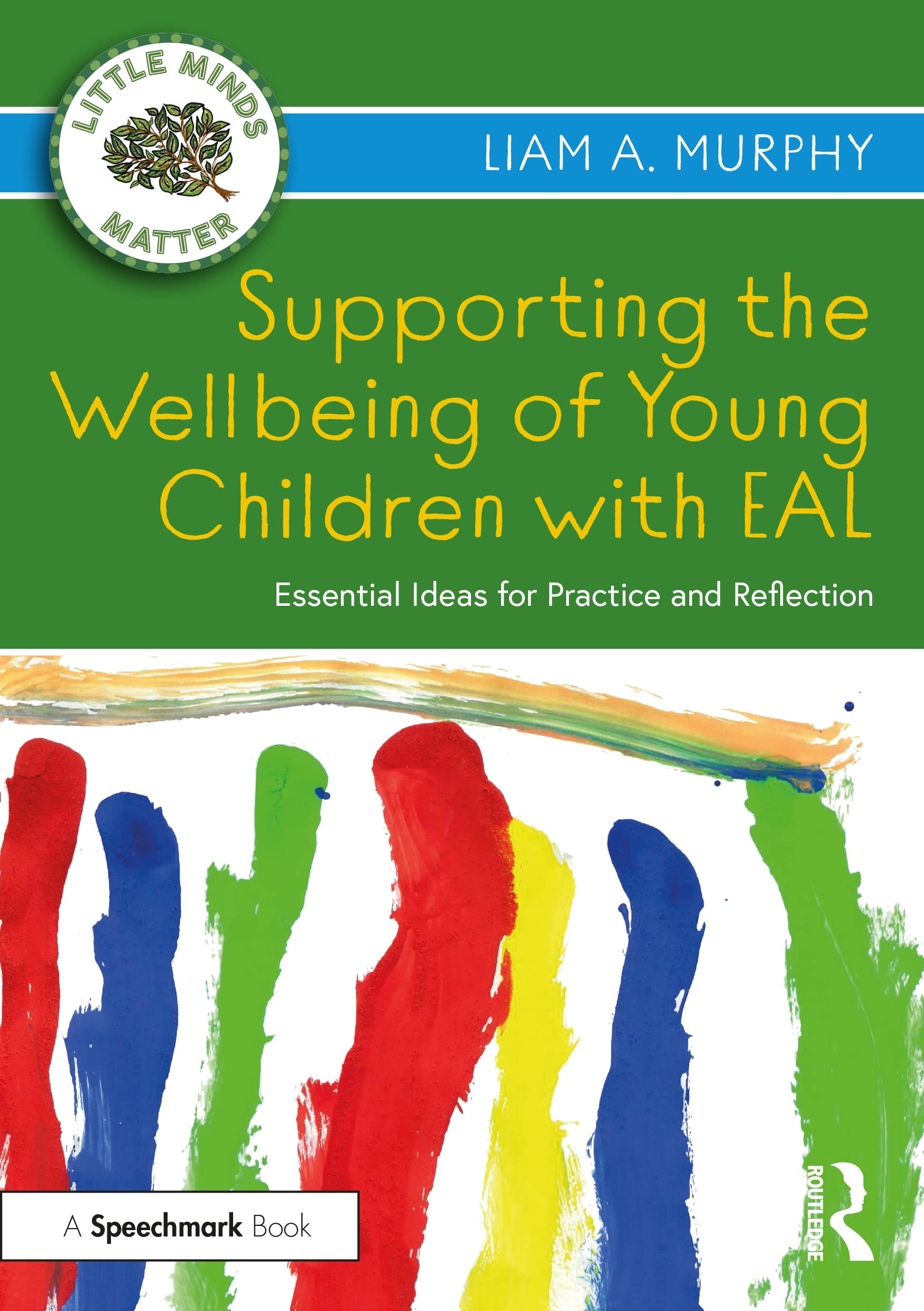 Supporting the Wellbeing of Young Children with EAL - Liam Murphy