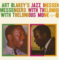 Art Blakey's Jazz Messengers With Thelonious Monk