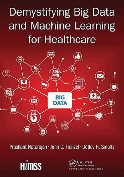 Demystifying Big Data and Machine Learning for Healthcare - Prashant ...