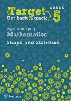 Coperta cărții Target Grade 5 AQA GCSE (9-1) Mathematics Shape and Statistics Workbook