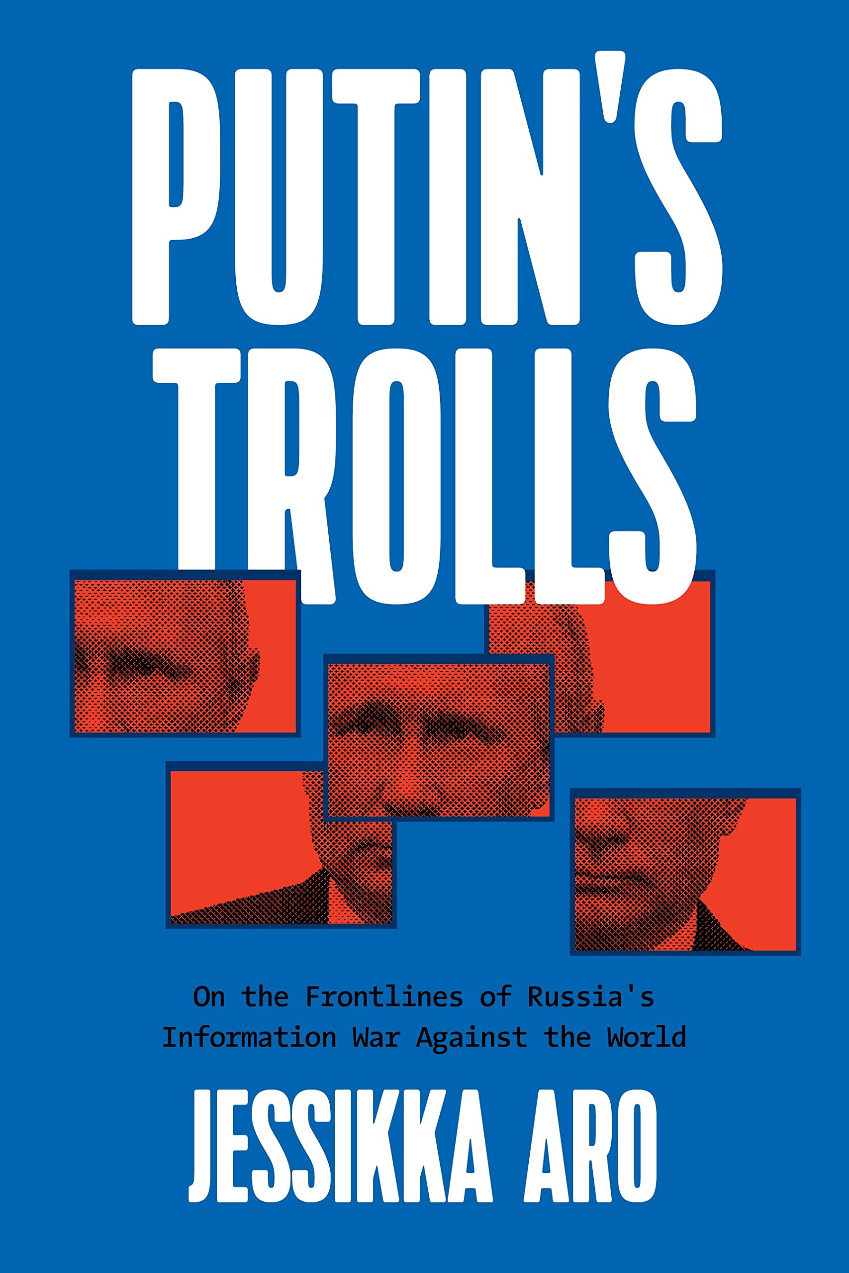 Putin&#039;s Trolls