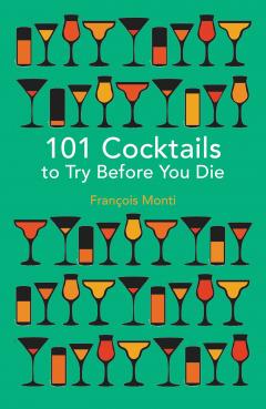 101 Cocktails to Try Before You Die