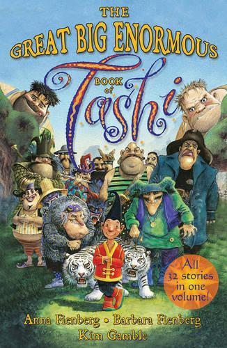 The Great Big Enormous Book of Tashi - Fienberg Anna, Fienberg Barbara