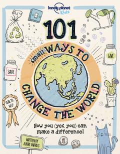 Coperta cărții 101 Small Ways to Change the World