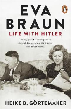 Eva Braun: Life with Hitler