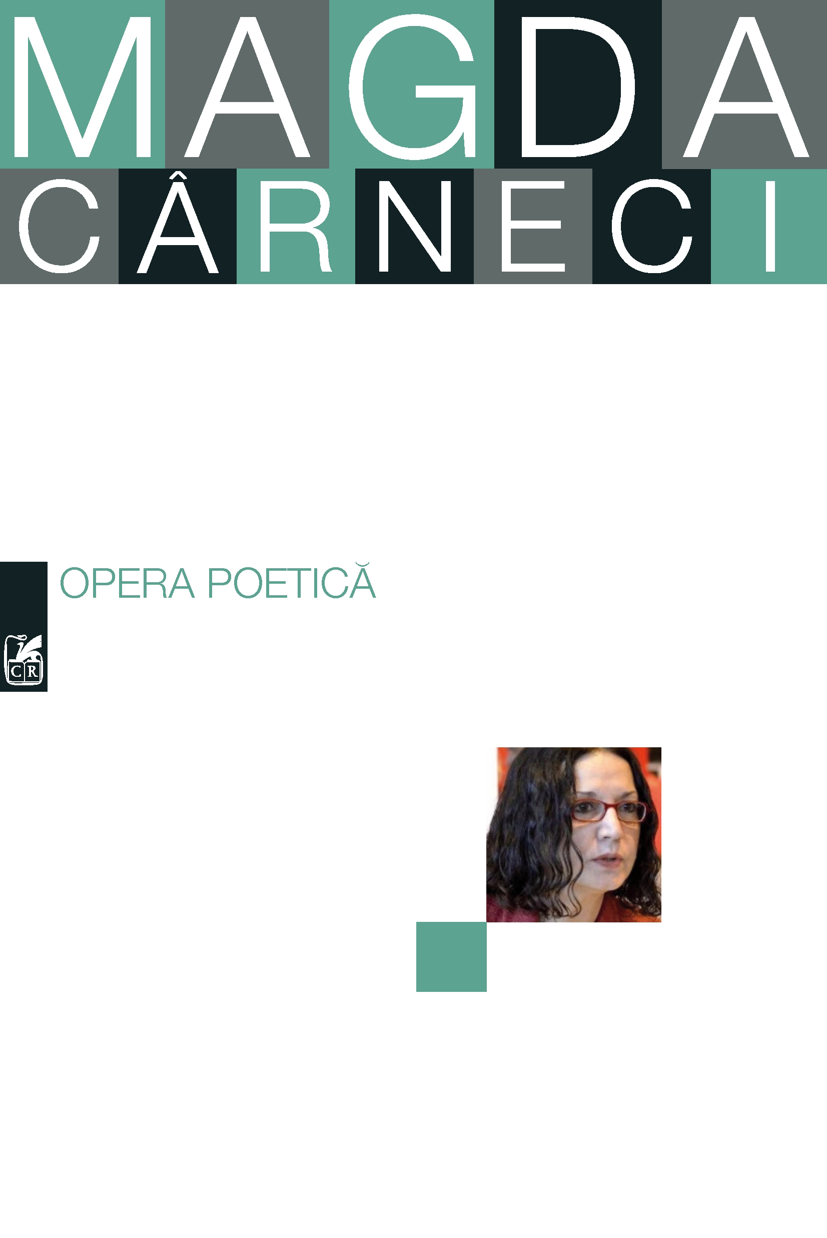 Opera poetica. Magda Carneci