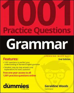 Grammar: 1001 Practice Questions For Dummies