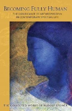 Becoming Fully Human