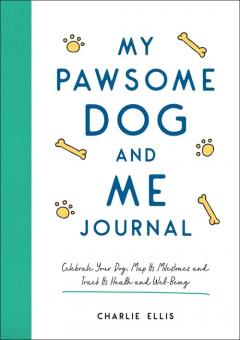 Coperta cărții My Pawsome Dog and Me Journal