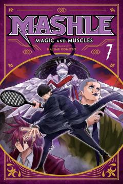 Mashle: Magic and Muscles - Volume 7