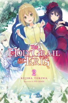 The Holy Grail of Eris - Volume 2 (Light Novel)