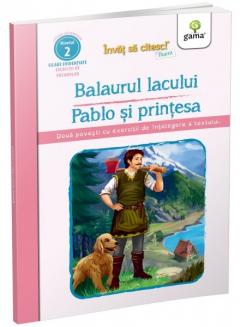 Balaurul lacului. Pablo si printesa