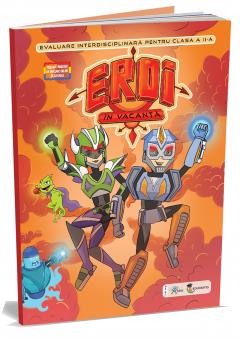Evaluare interdisciplinara pentru clasa a II-a. Eroi in vacanta