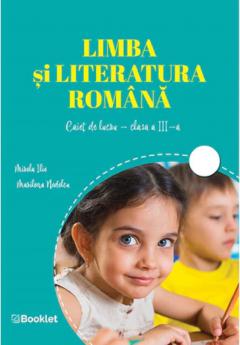 Limba si literatura romana caiet de lucru - Clasa a III-a