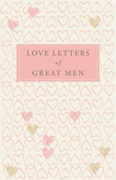 Love Letters of Great Men