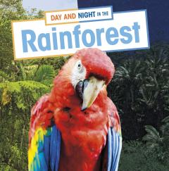 Coperta cărții Day and Night in the Rainforest