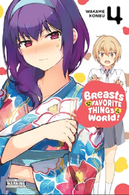 Breasts Are My Favorite Things in the World! - Volume 4 - Wakame Konbu