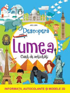 Descopera lumea. Caiet de activitati