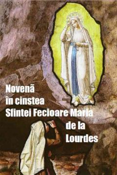 Novena in cinstea Sfintei Fecioare Maria de la Lourdes