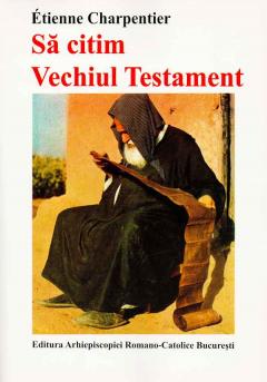 Sa citim Vechiul Testament