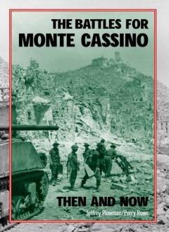 Coperta cărții Battles for Monte Cassino Then and Now