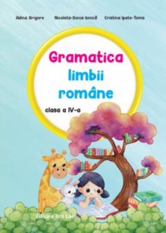 Gramatica limbii romane. Clasa a IV-a