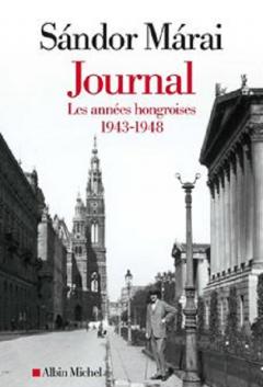 Journal - Les annees hongroises 1943-1948