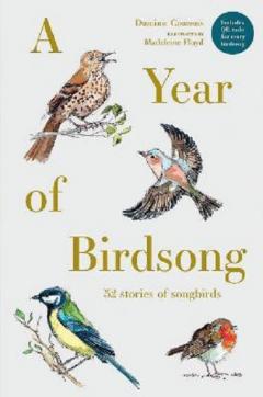 Coperta cărții A Year of Birdsong - 52 Stories of Songbirds