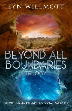 Beyond All Boundaries Trilogy - Book 3 - Lyn Willmott