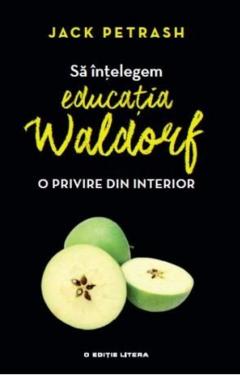 Sa intelegem educatia Waldorf