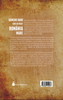 Oamenii mari care au facut Romania Mare
