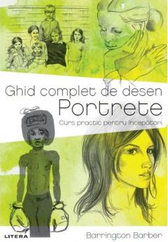 Ghid complet de desen. Portrete